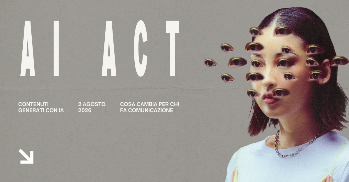 AI Act e contenuti generati con IA: cosa cambia da Agosto 2026
